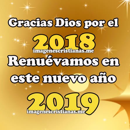  Imagenes Cristianas Gracias Dios Por El Nuevo Ano 2019 